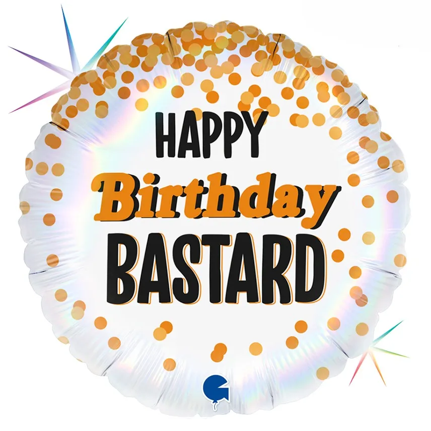 Happy Birthday - Bastard - 18 inch - Grabo