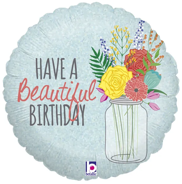 Have A Beautiful Birthday - 18 inch - Betallic